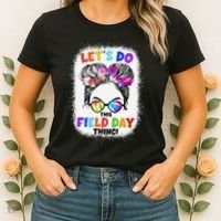 Let's Do This Field Day Thing Messy Bun School Field Day Women's T-Shirt thumb 2