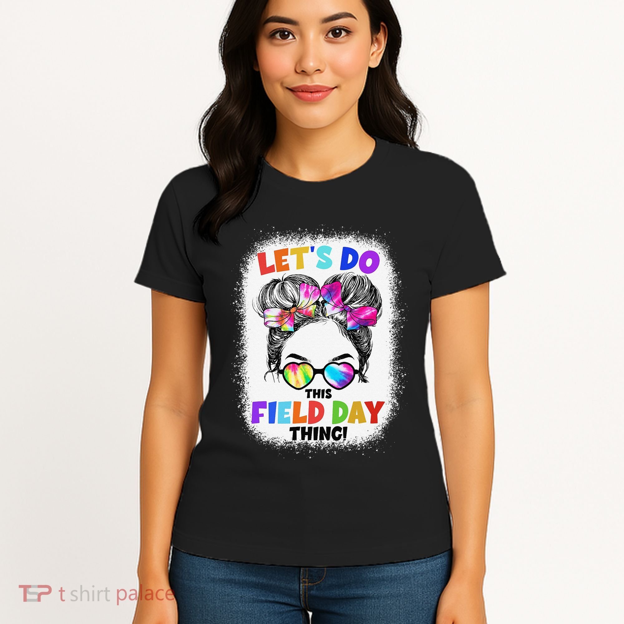 Let's Do This Field Day Thing Messy Bun School Field Day Women's T-Shirt