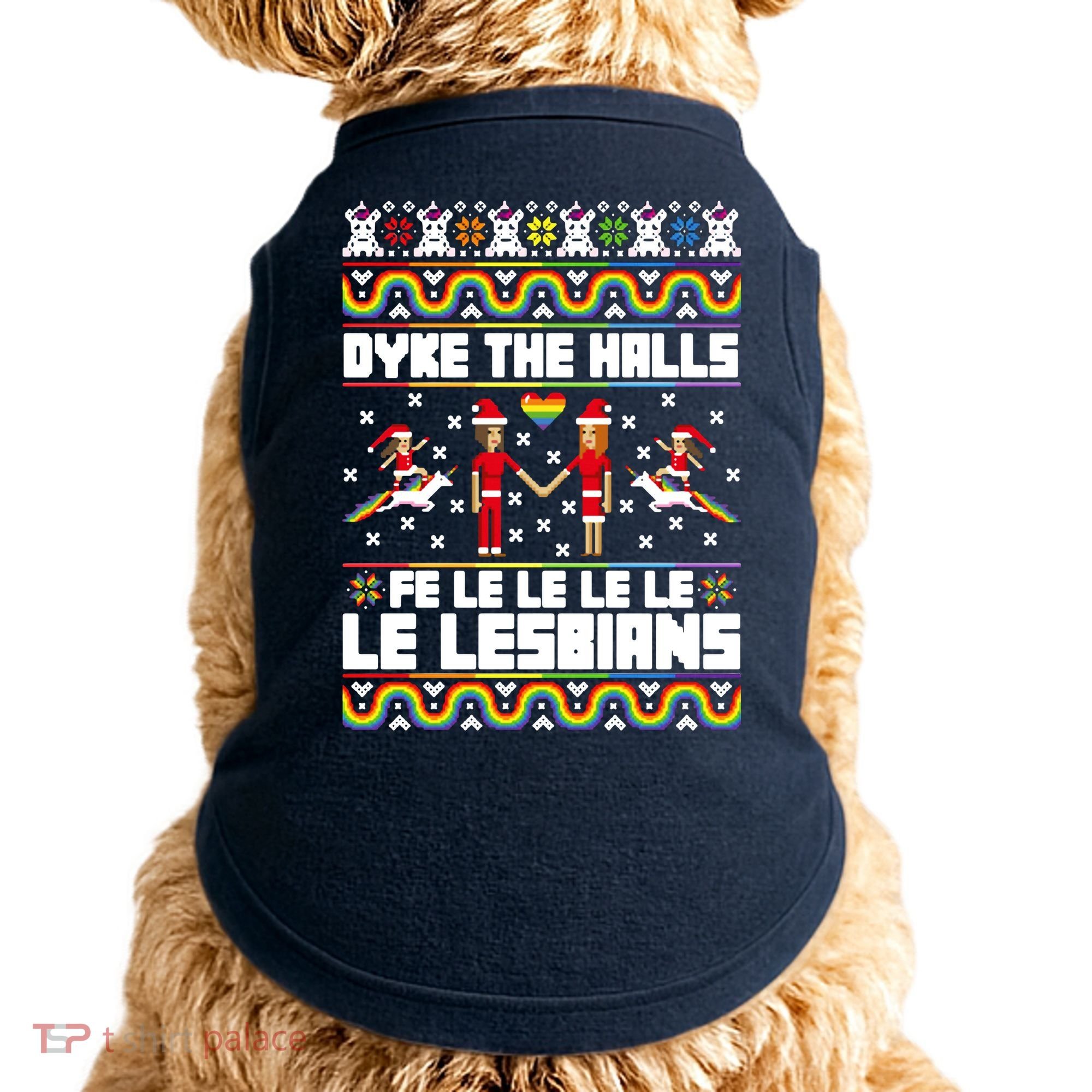 LGBT Dyke The Halls Fe Le Le Le Le Le Lesbians Ugly Christmas Doggie Tank