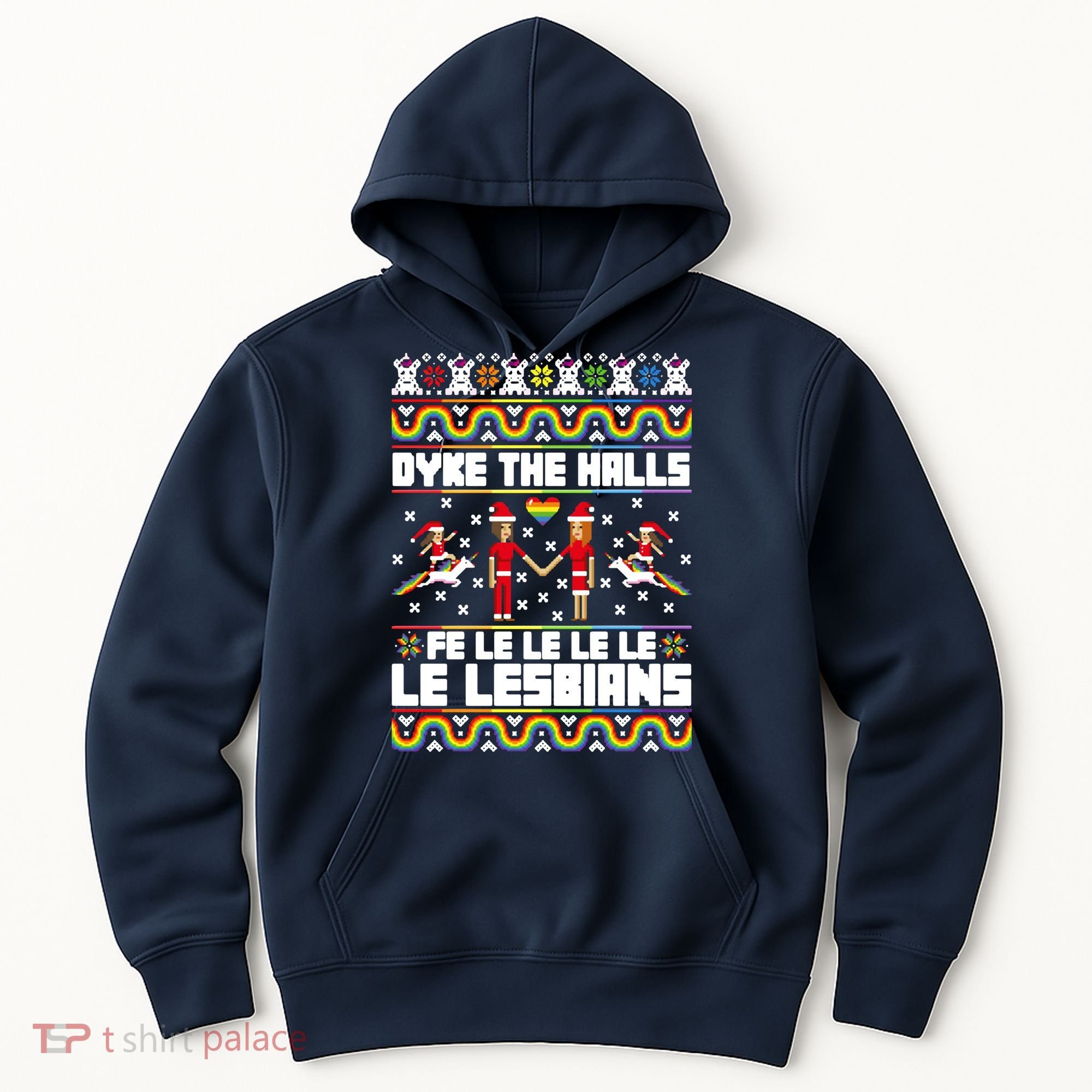 LGBT Dyke The Halls Fe Le Le Le Le Le Lesbians Ugly Christmas Hoodie