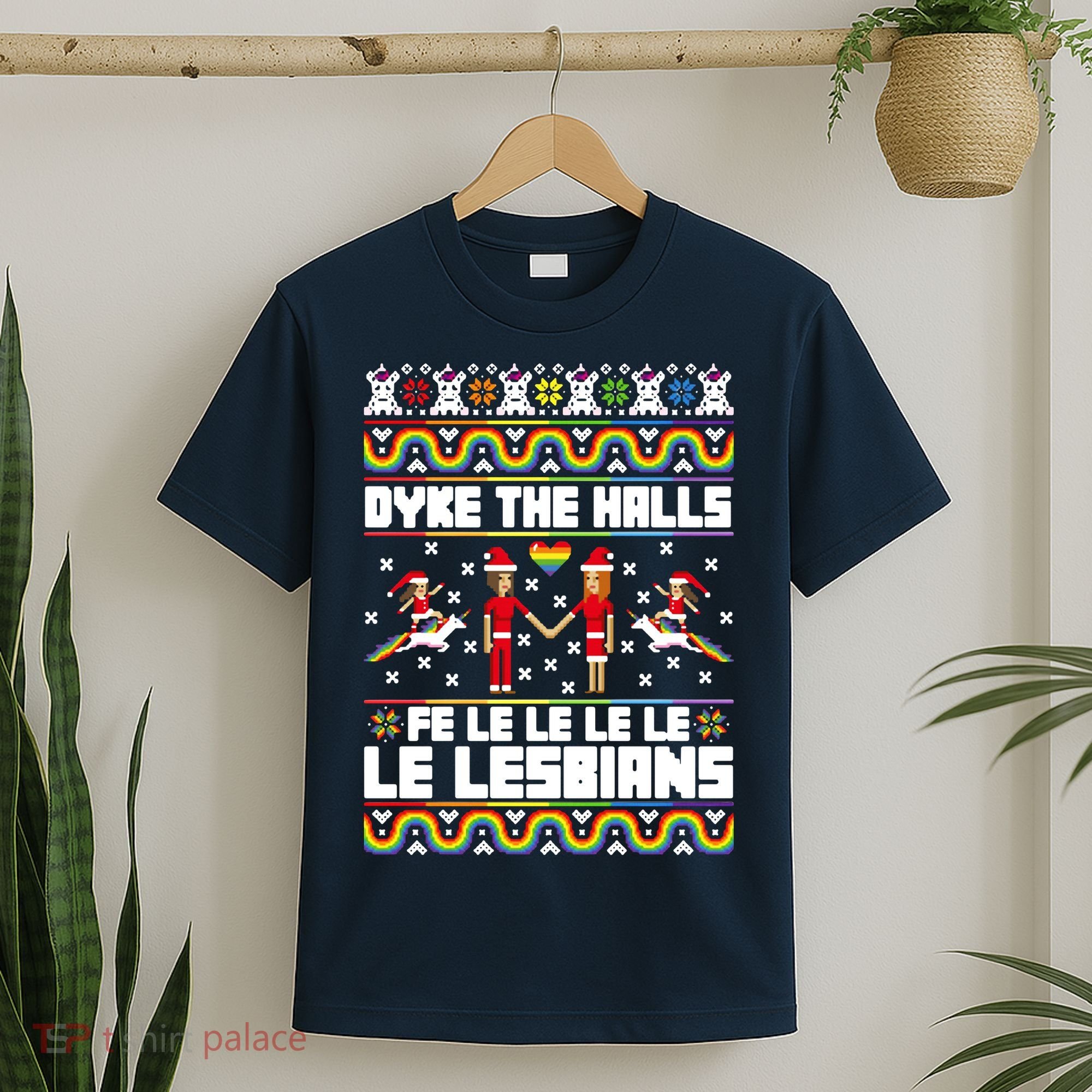 LGBT Dyke The Halls Fe Le Le Le Le Le Lesbians Ugly Christmas T-Shirt