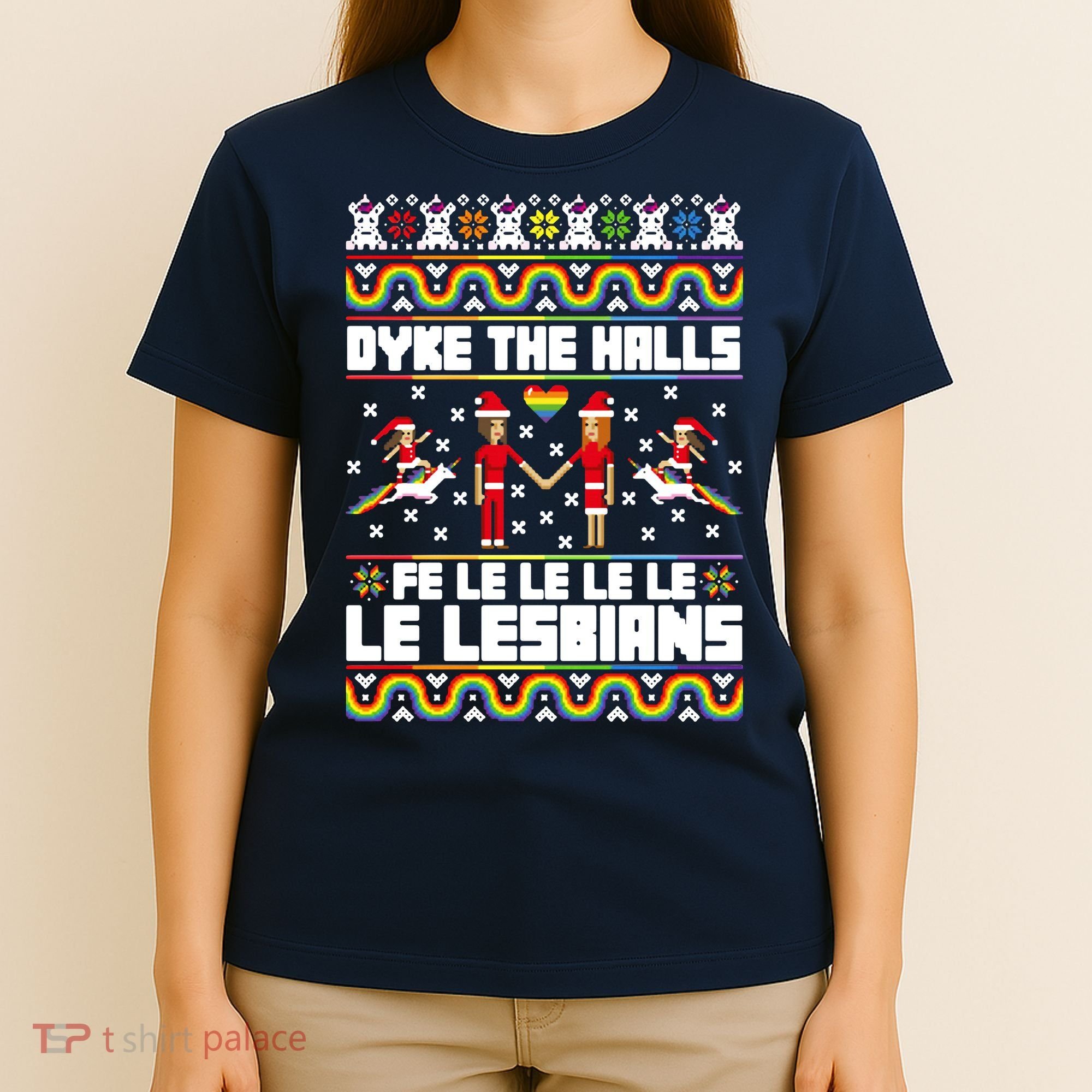 LGBT Dyke The Halls Fe Le Le Le Le Le Lesbians Ugly Christmas T-Shirt
