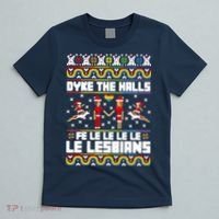LGBT Dyke The Halls Fe Le Le Le Le Le Lesbians Ugly Christmas T-Shirt thumb 5