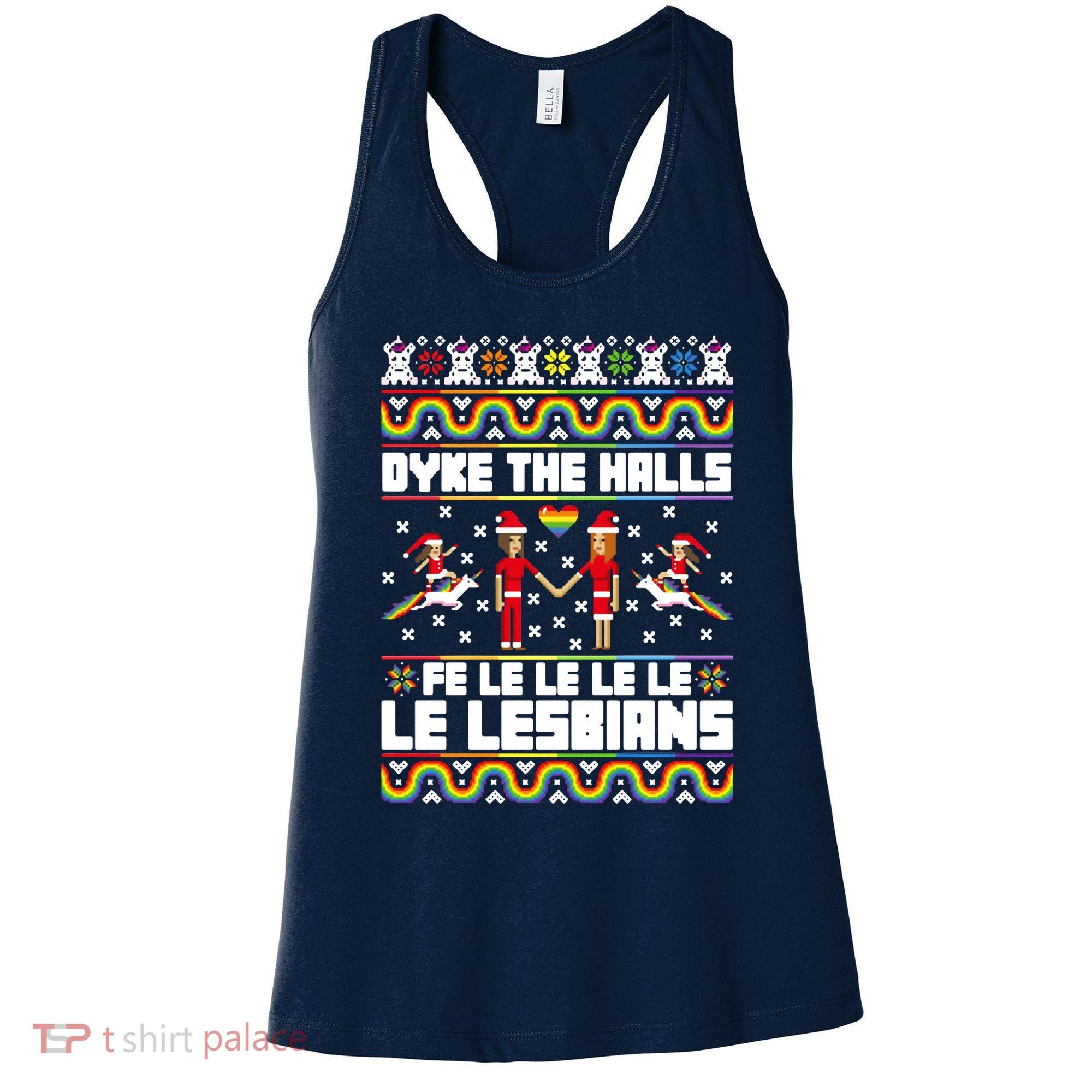 LGBT Dyke The Halls Fe Le Le Le Le Le Lesbians Ugly Christmas Women's Tank Top