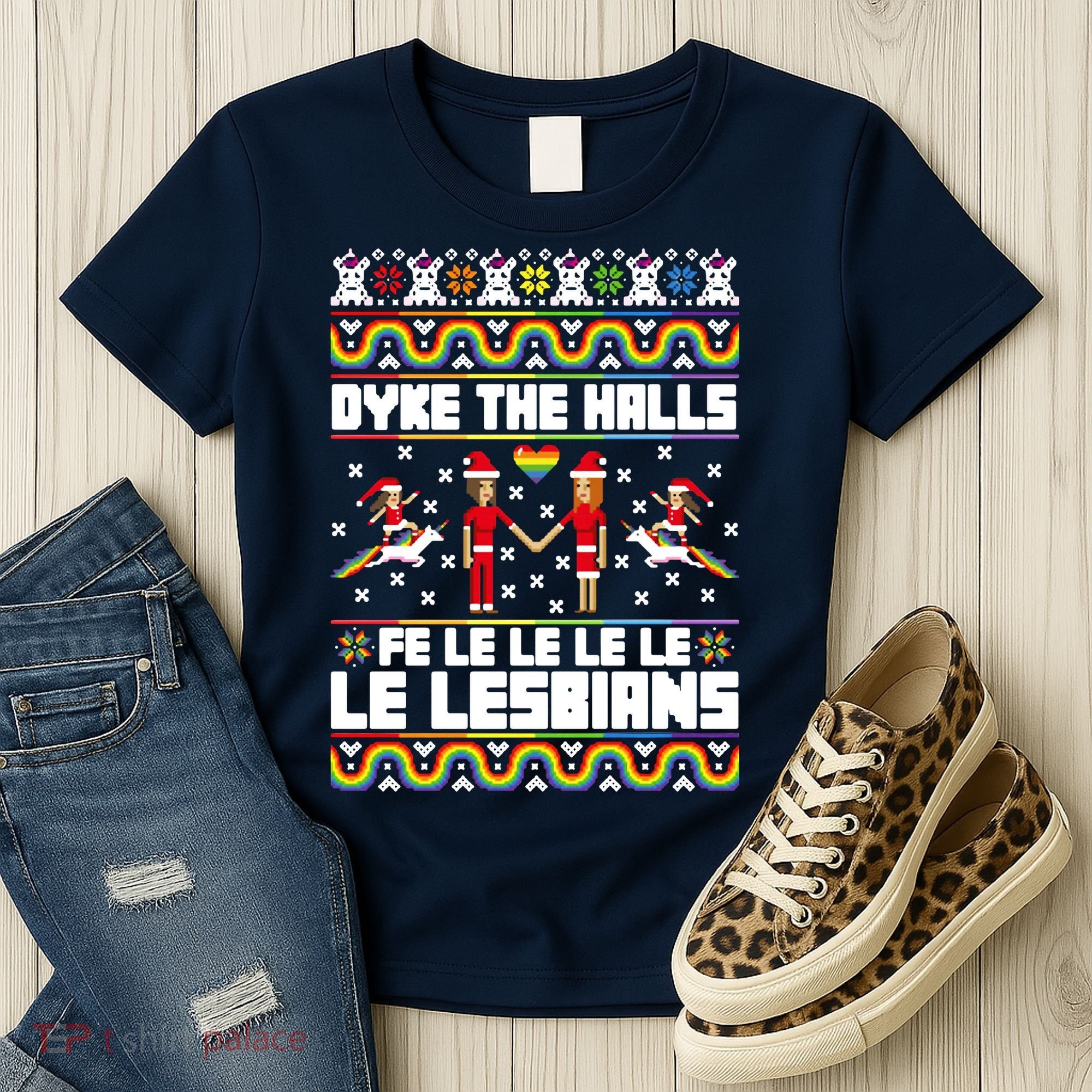 LGBT Dyke The Halls Fe Le Le Le Le Le Lesbians Ugly Christmas Women's T-Shirt
