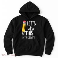 Let's Do This Test Day Pencil Hoodie thumb 0
