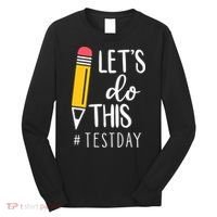 Let's Do This Test Day Pencil Long Sleeve Shirt thumb 0