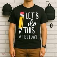 Let's Do This Test Day Pencil T-Shirt thumb 6