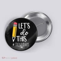 Let's Do This Test Day Pencil Button thumb 0