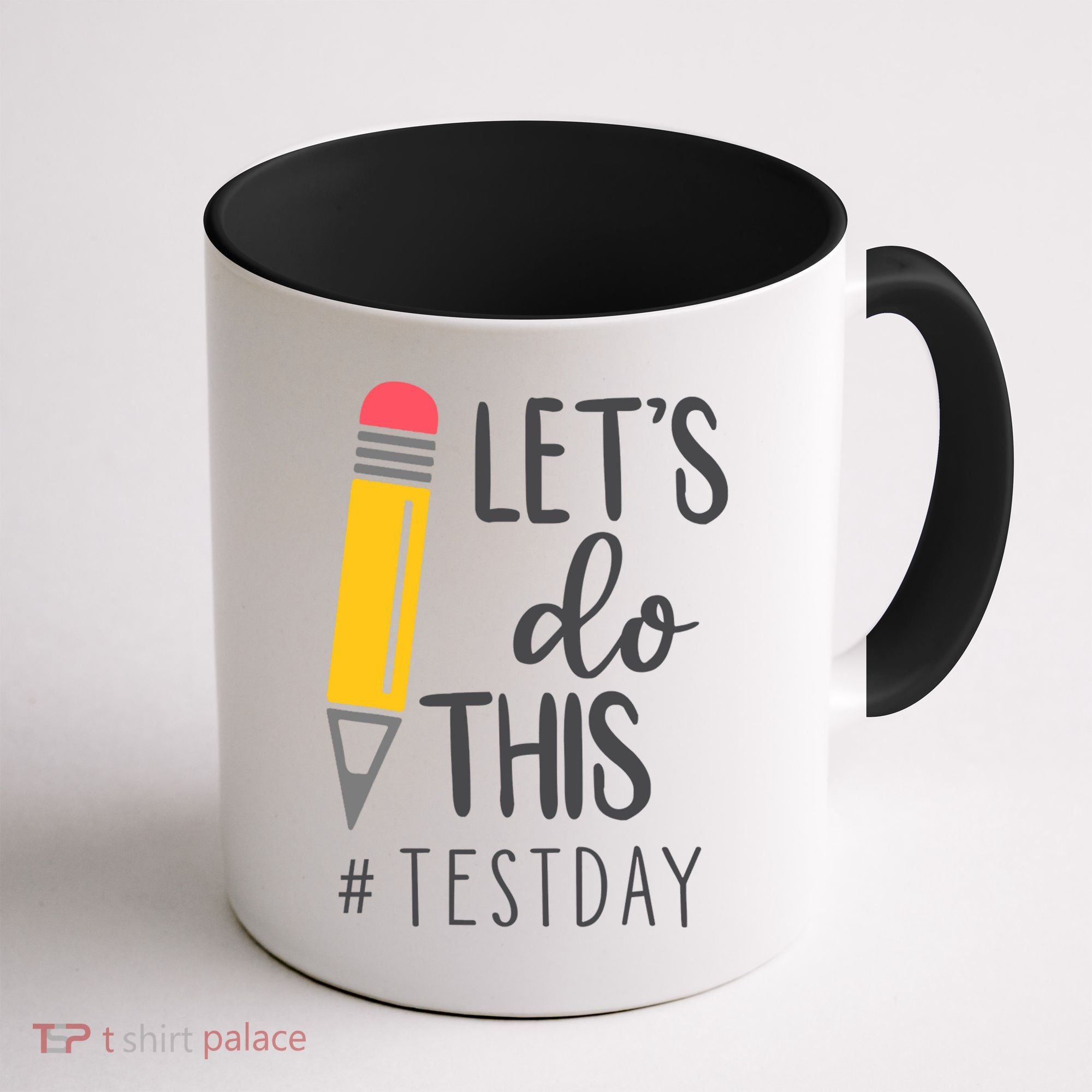 Let's Do This Test Day Pencil Coffee Mug