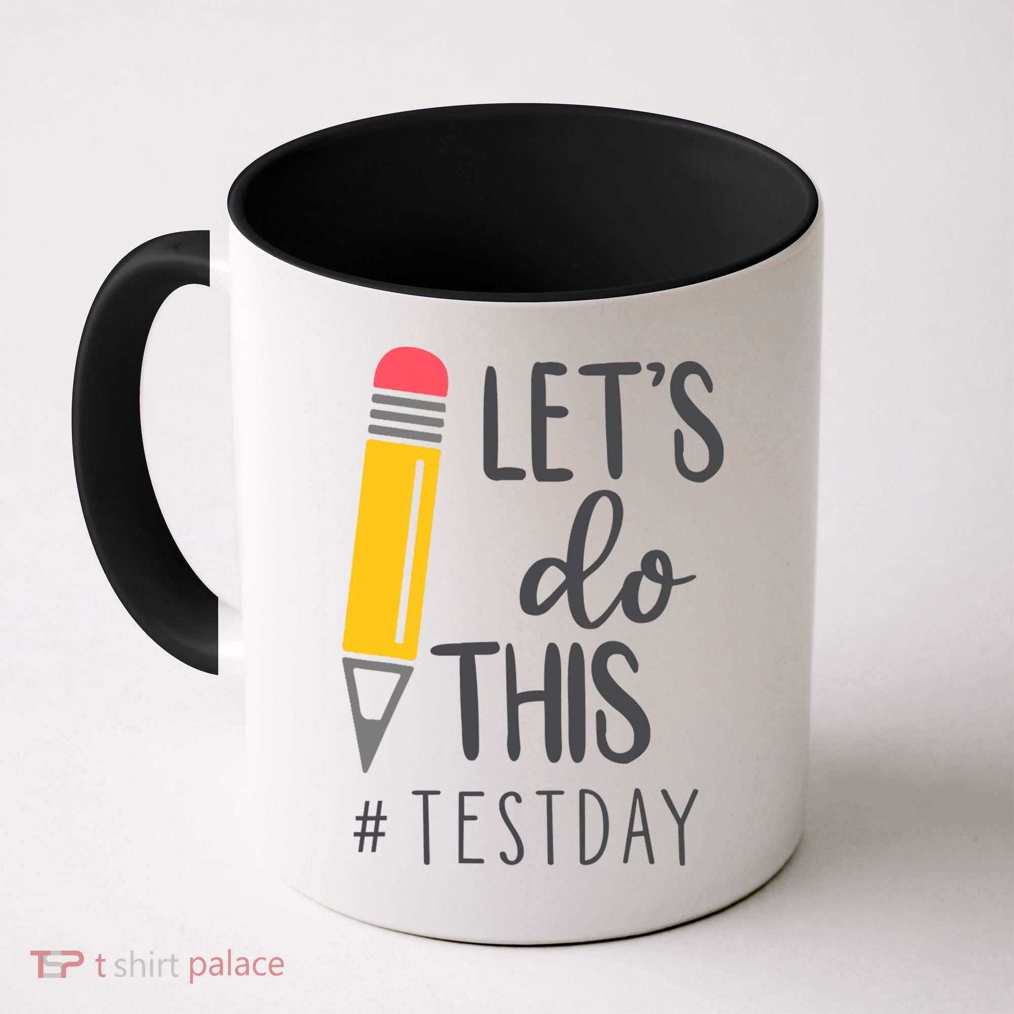 Let's Do This Test Day Pencil Coffee Mug