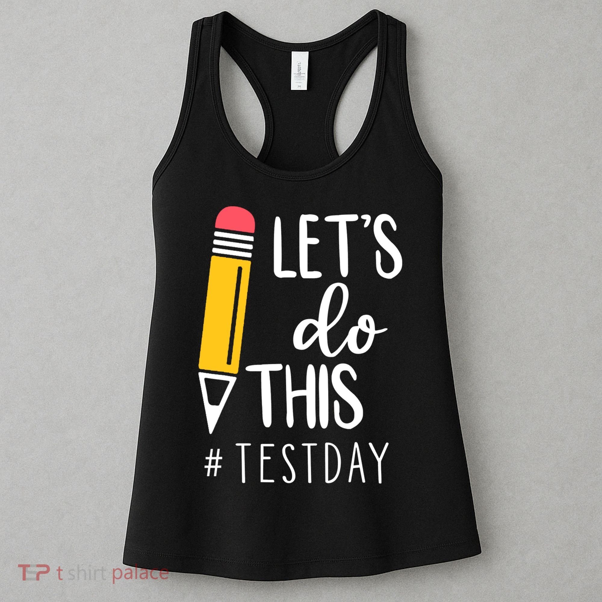 Let's Do This Test Day Pencil Women's Tank Top