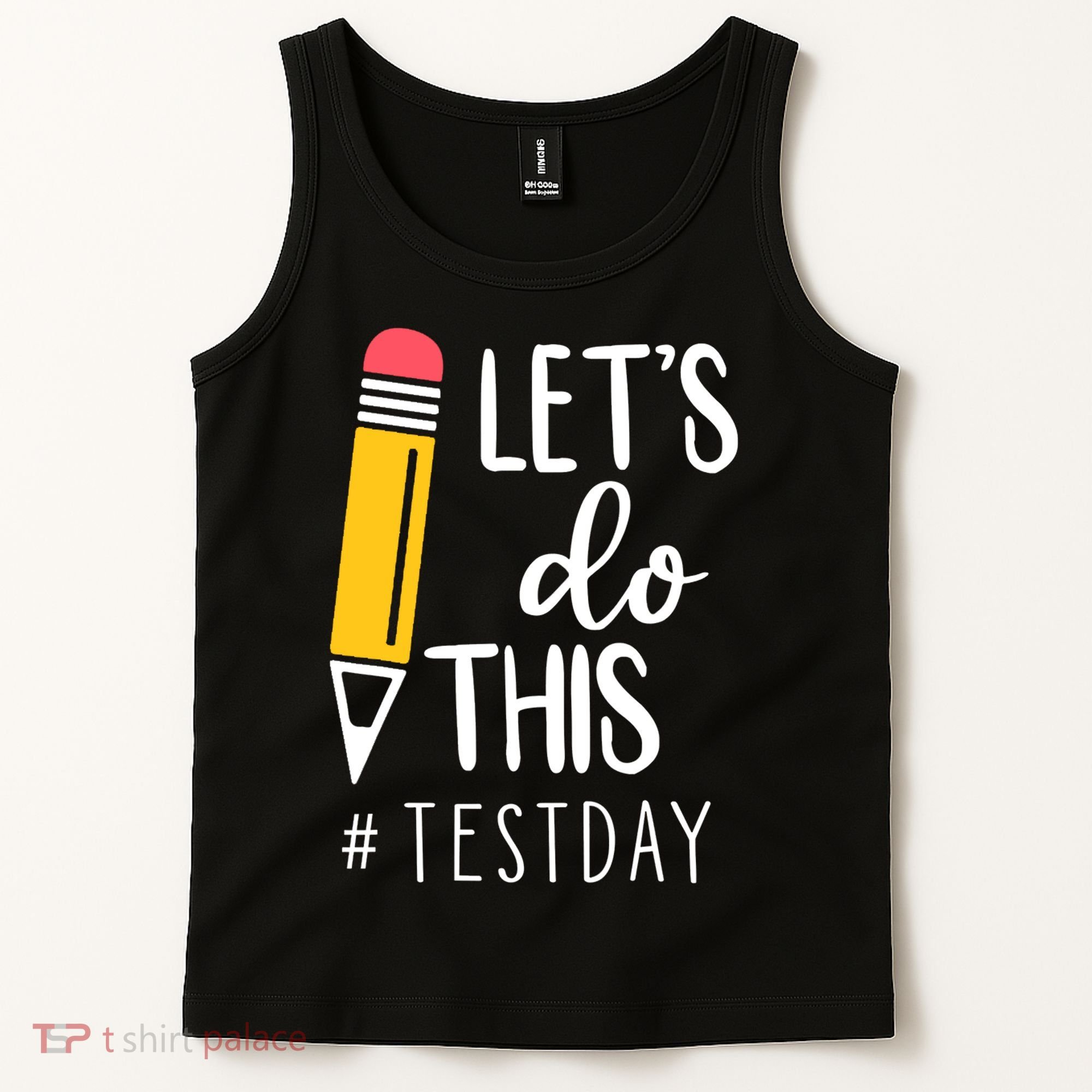 Let's Do This Test Day Pencil Tank Top