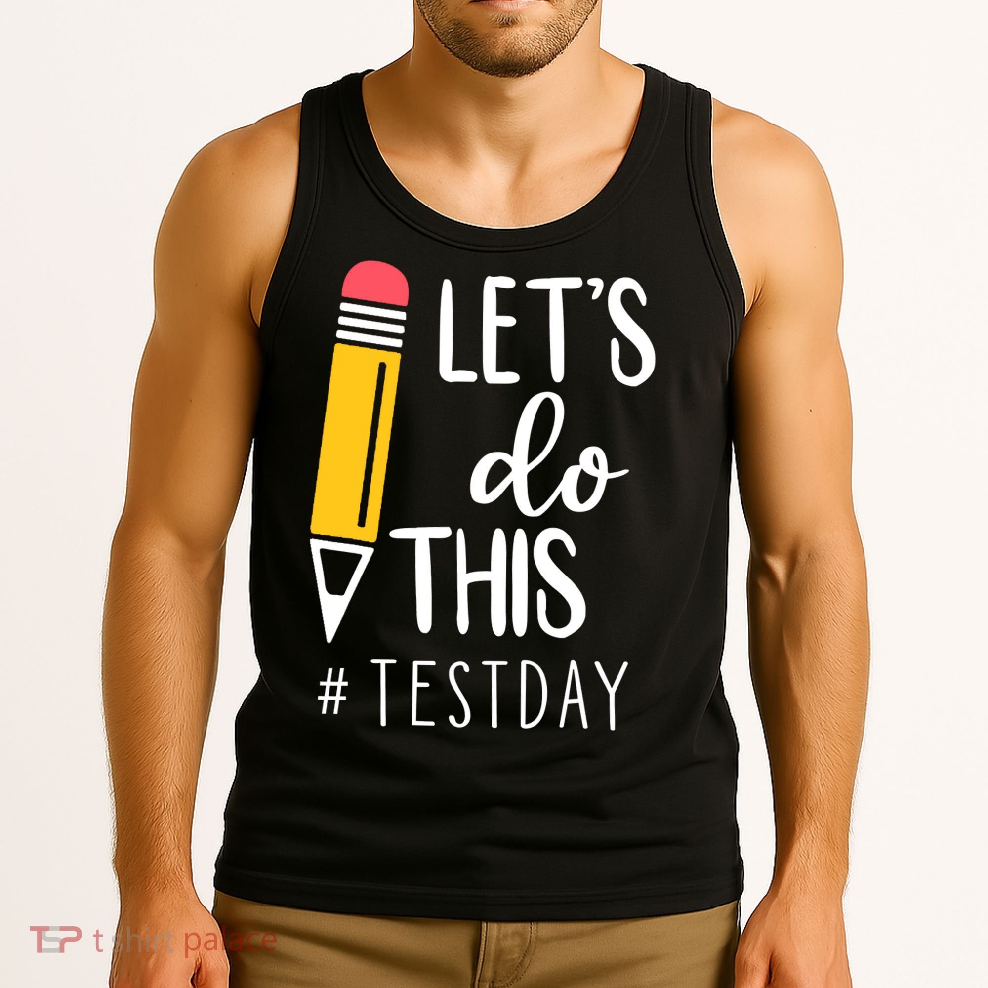 Let's Do This Test Day Pencil Tank Top