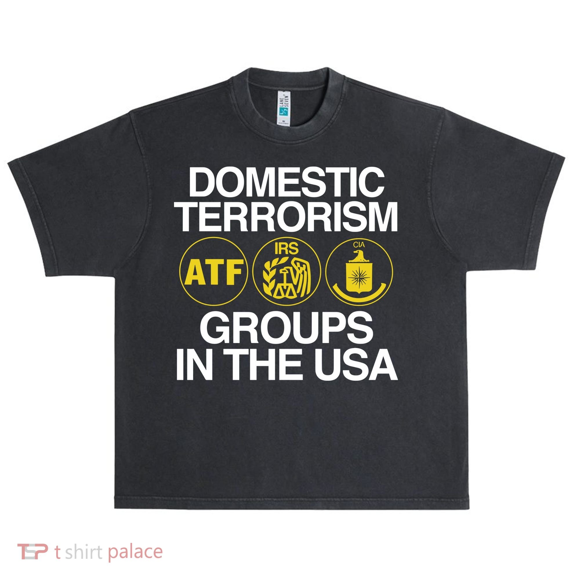 Limited Domestic Terrorism Atf Irs Cia Groups In The Usa Urban Oversized Heavyweight T-Shirt