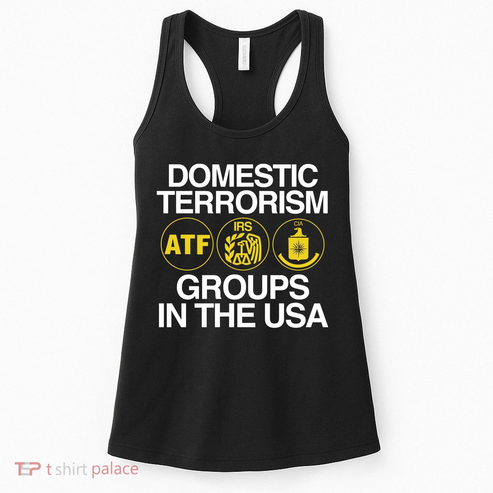 Limited Domestic Terrorism Atf Irs Cia Groups In The Usa Women's Tank Top