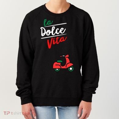 La Dolce Vita Italy Great Gift Women's Sweatshirt