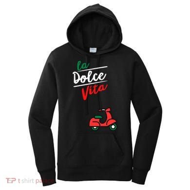 La Dolce Vita Italy Great Gift Women's Hoodie