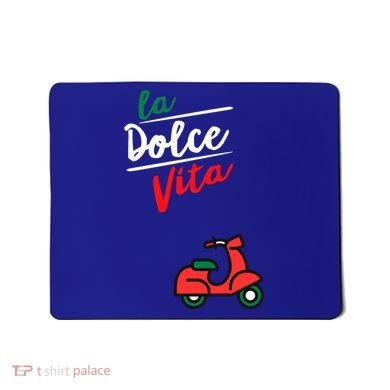 La Dolce Vita Italy Great Gift Mousepad