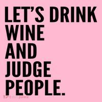 Let’S Drink Wine And Judge People Coaster thumb 2