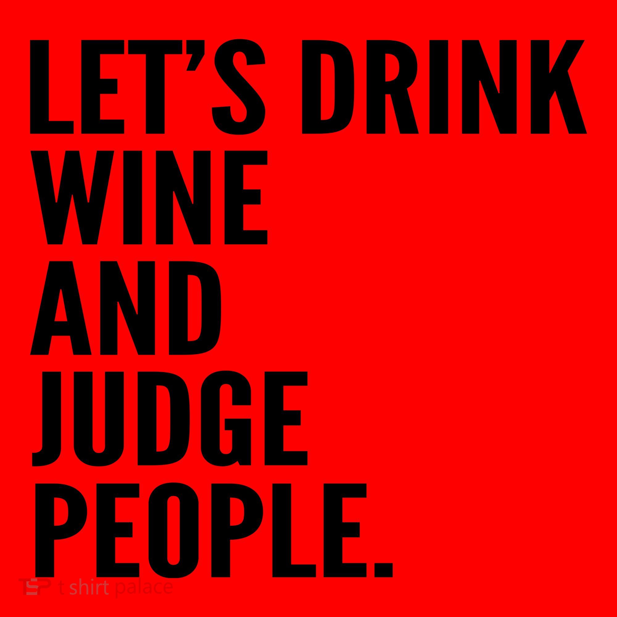 Let’S Drink Wine And Judge People Santa Hat