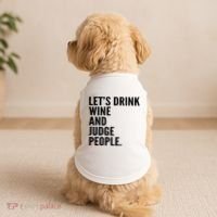 Let’S Drink Wine And Judge People Doggie Tank thumb 2