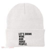 Let’S Drink Wine And Judge People Beanie thumb 0