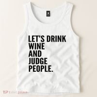 Let’S Drink Wine And Judge People Tank Top thumb 2