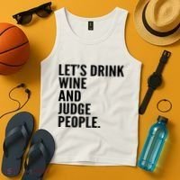 Let’S Drink Wine And Judge People Tank Top thumb 4