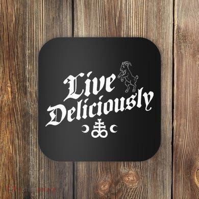 Live Deliciously Witchcraft Occult Coaster