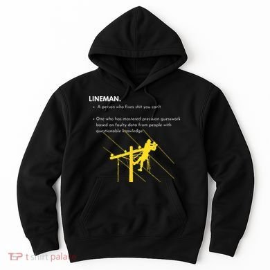 Lineman Definition with Pole Climber for Line Sarcastic Hoodie