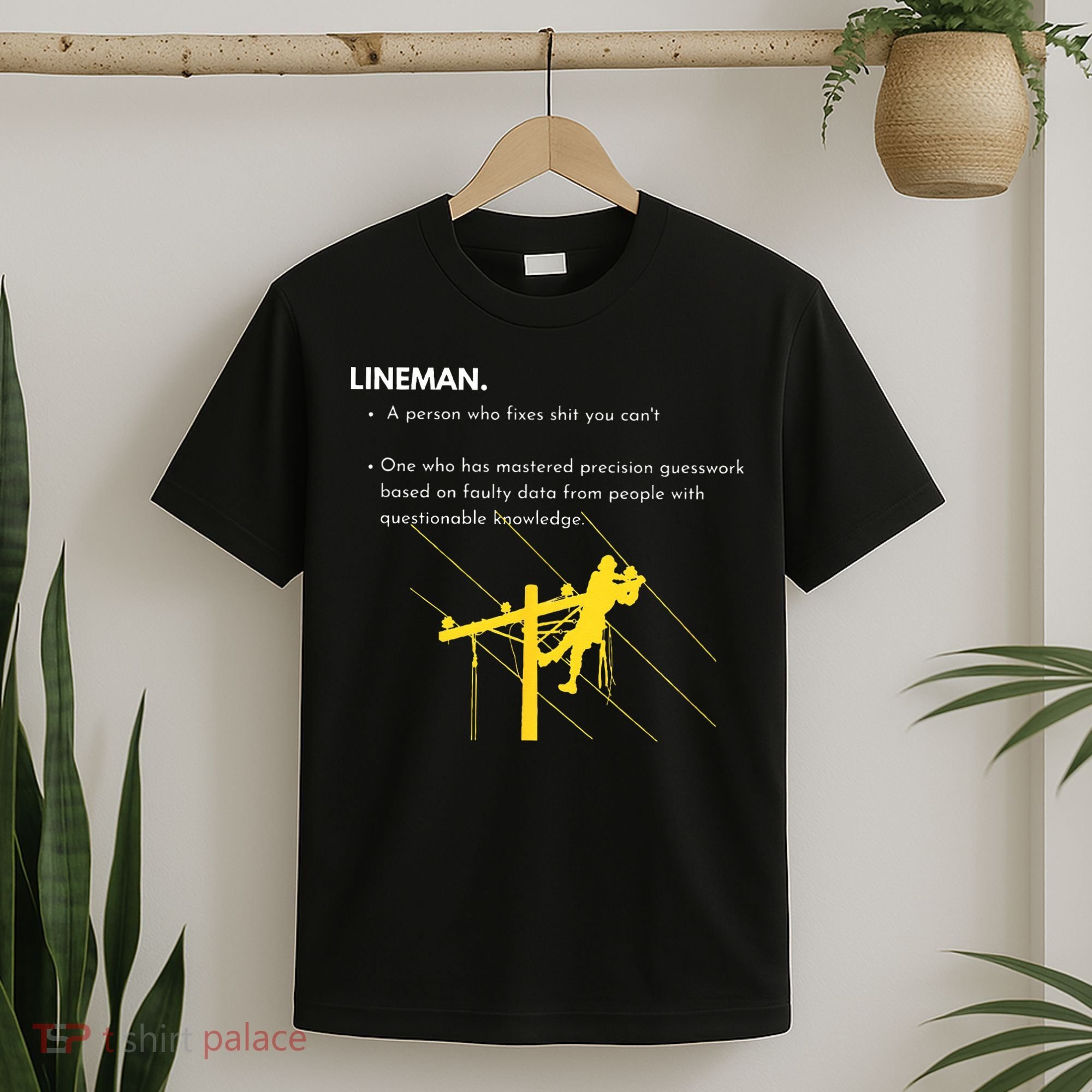 Lineman Definition with Pole Climber for Line Sarcastic T-Shirt