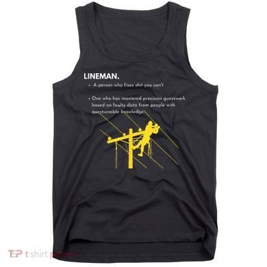 Lineman Definition with Pole Climber for Line Sarcastic Tank Top