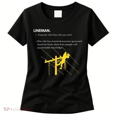 Lineman Definition with Pole Climber for Line Sarcastic Women's T-Shirt