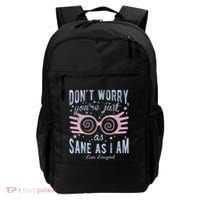 Luna Dont Worry Youre Just As Sane As I Am Backpack thumb 0