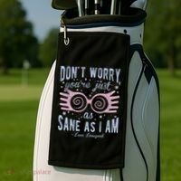 Luna Dont Worry Youre Just As Sane As I Am Golf Towel thumb 2
