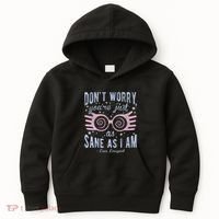 Luna Dont Worry Youre Just As Sane As I Am Kids Hoodie thumb 0