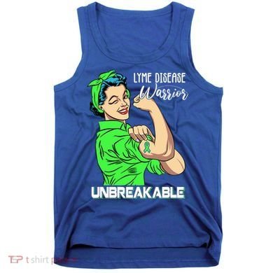 Lyme Disease Warrior Unbreakable Gift Awareness Gift Tank Top