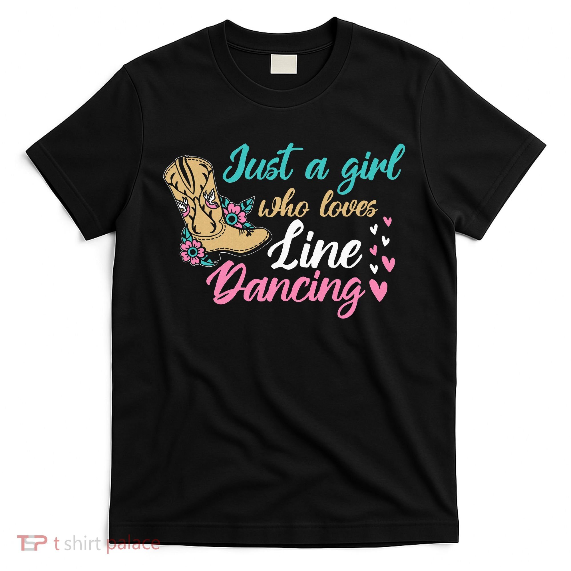 Line Dancing Western Just A Girl Who Loves Line Dancing T-Shirt