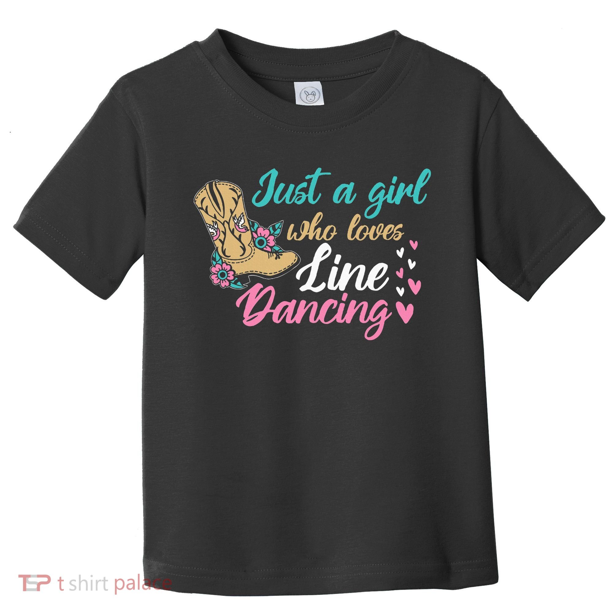 Line Dancing Western Just A Girl Who Loves Line Dancing Toddler T-Shirt