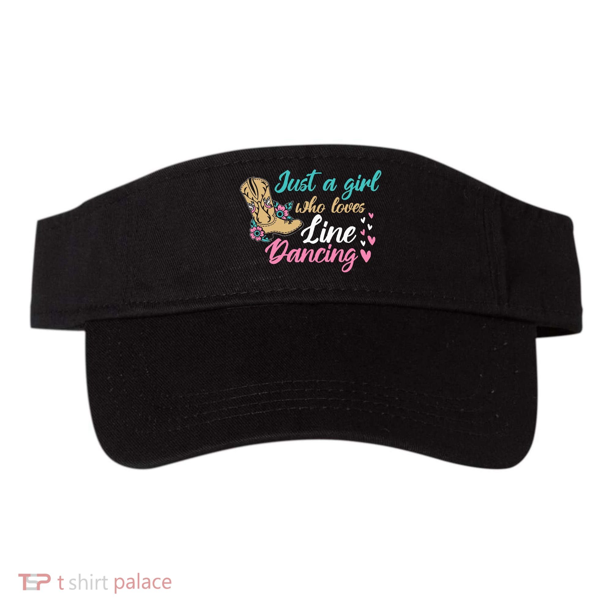 Line Dancing Western Just A Girl Who Loves Line Dancing Visor
