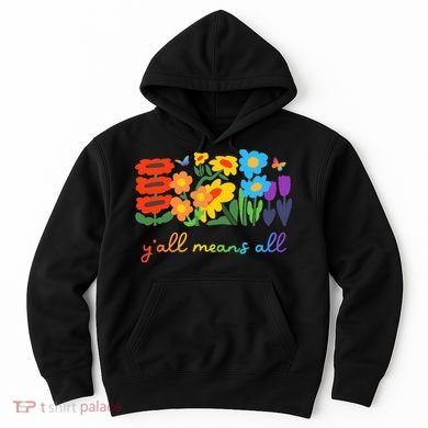Lgbtq Diversity YAll Pride Means All Flower Hoodie