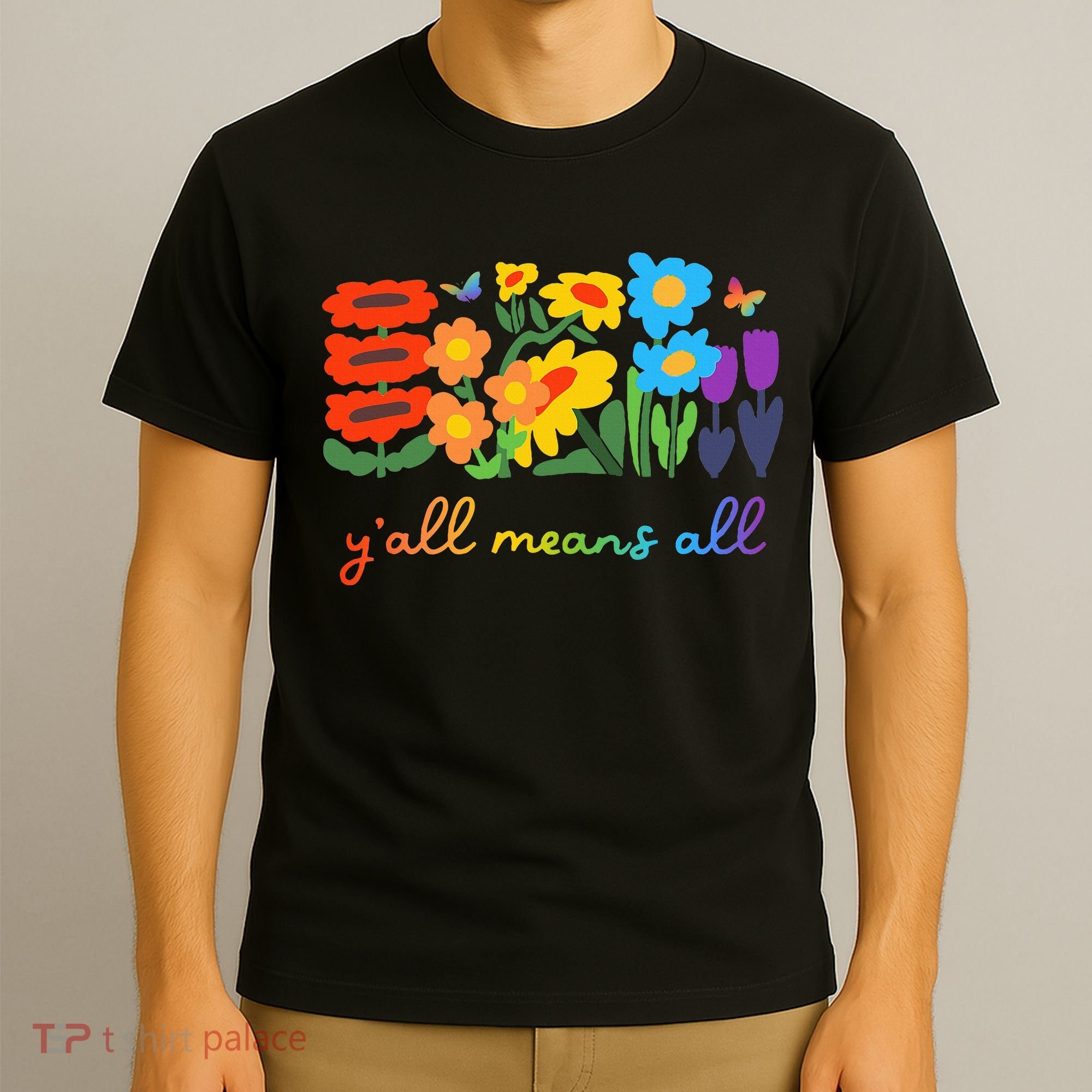 Lgbtq Diversity YAll Pride Means All Flower T-Shirt