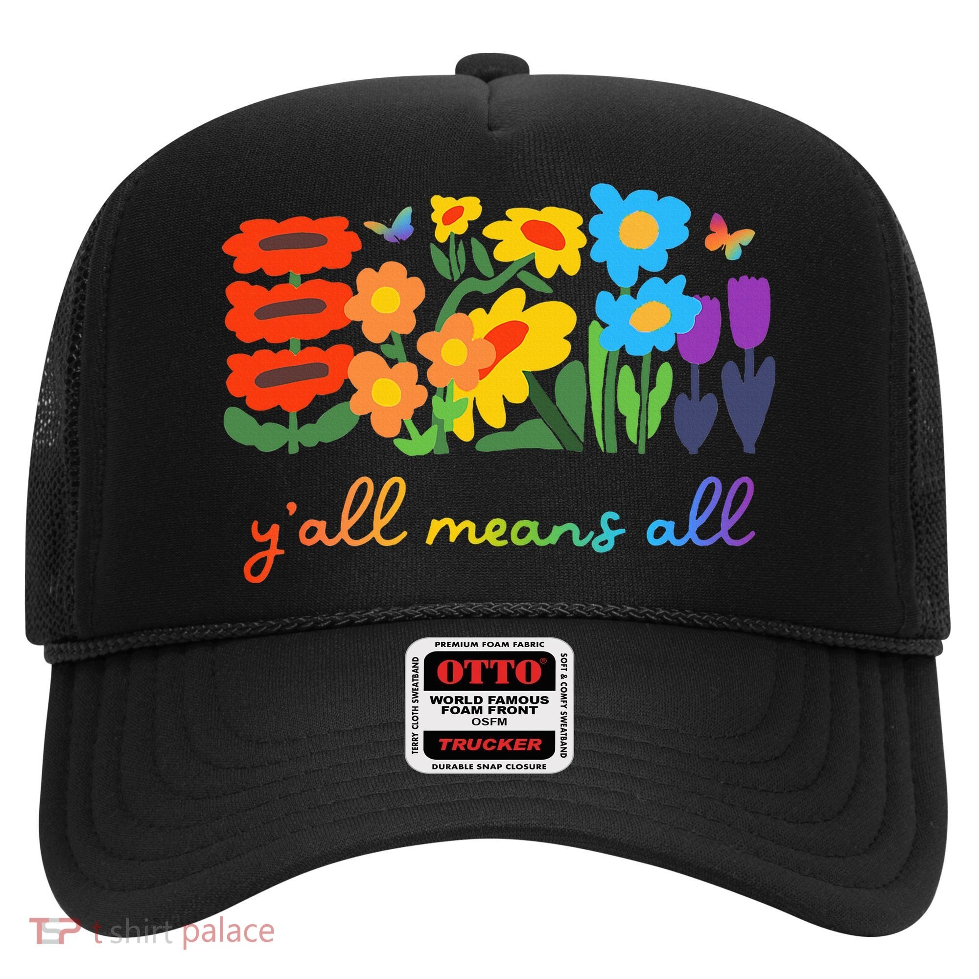 Lgbtq Diversity YAll Pride Means All Flower Hat