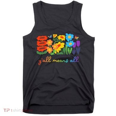 Lgbtq Diversity YAll Pride Means All Flower Tank Top