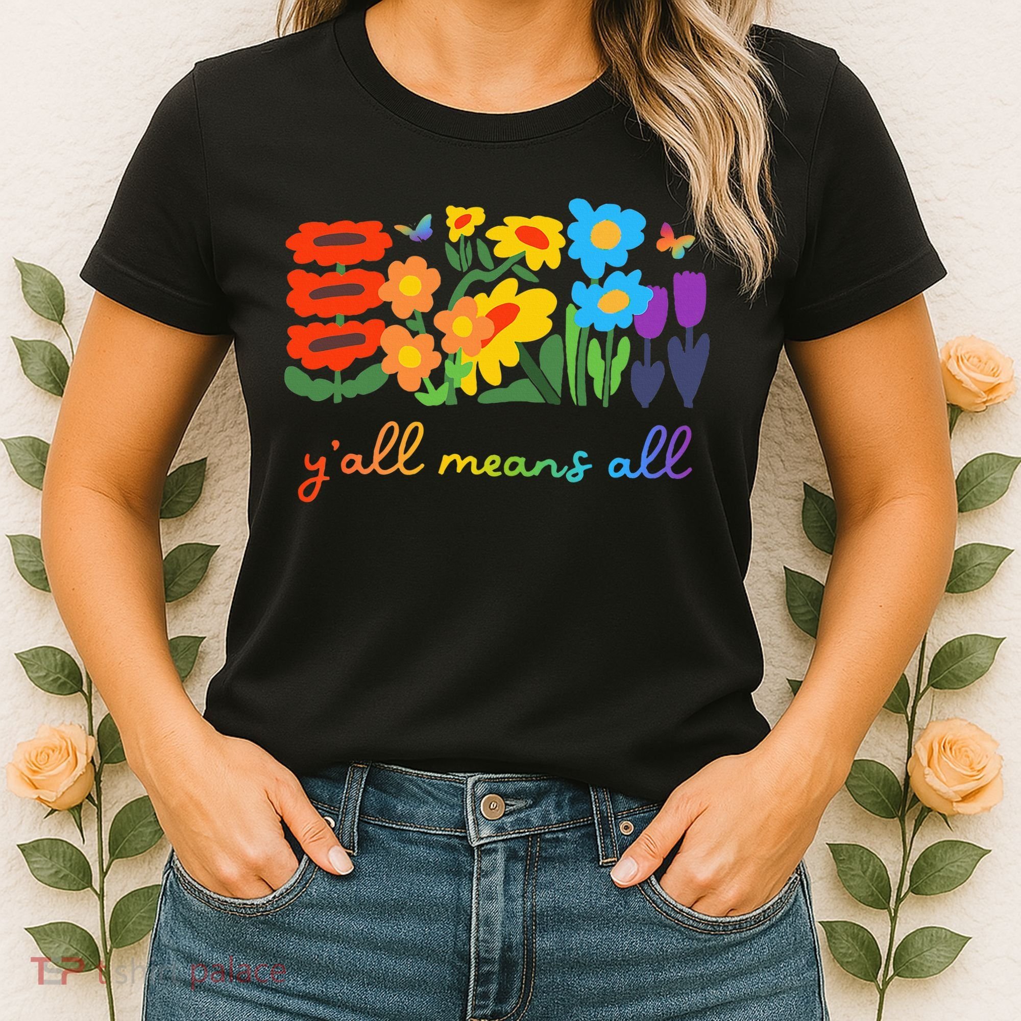 Lgbtq Diversity YAll Pride Means All Flower Women's T-Shirt