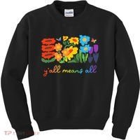 Lgbtq Diversity YAll Pride Means All Flower Kids Sweatshirt thumb 0