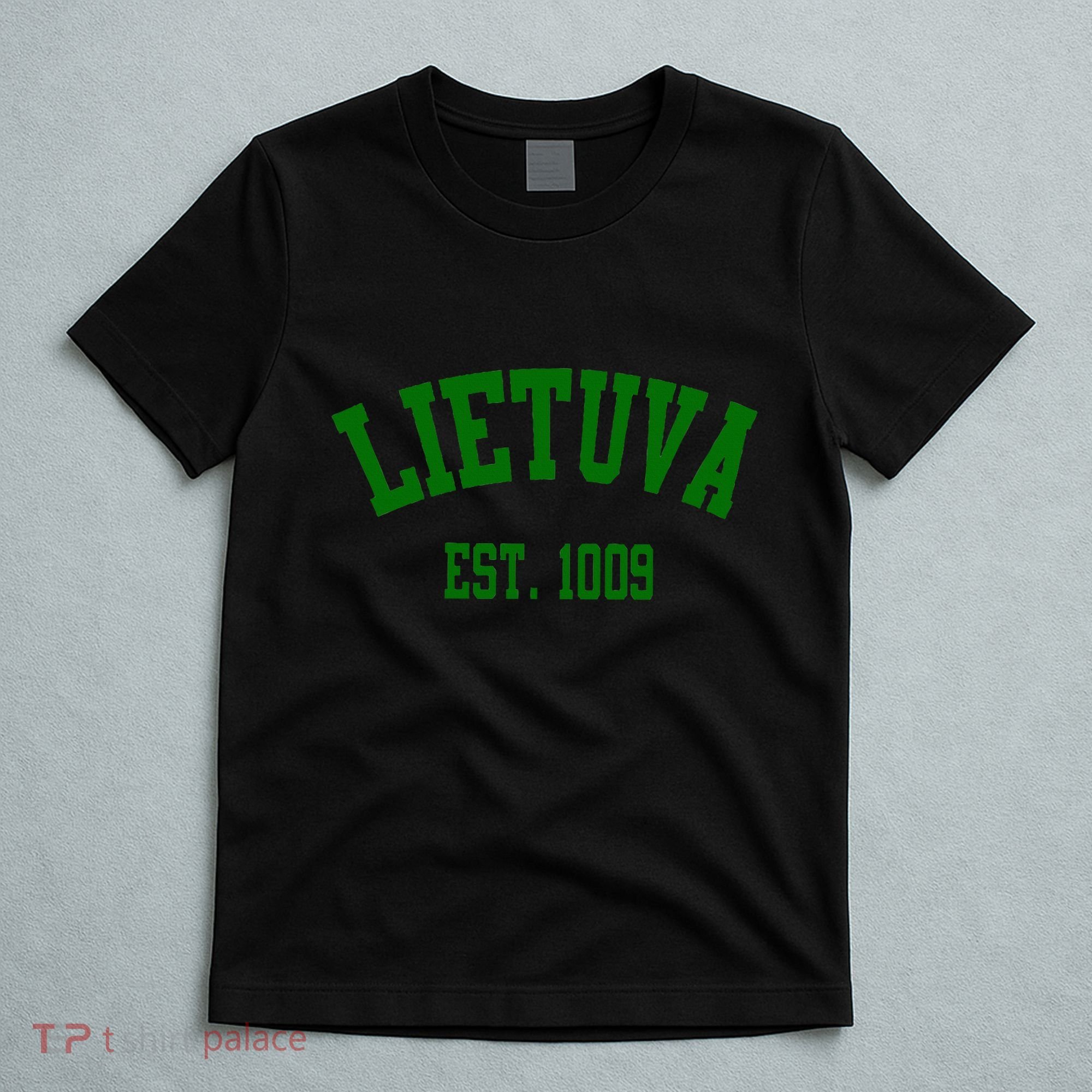Lietuva Est 1009 Lietuva Got Game By Lithuania Strong T-Shirt
