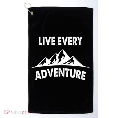 Live Every Adventure Golf Towel