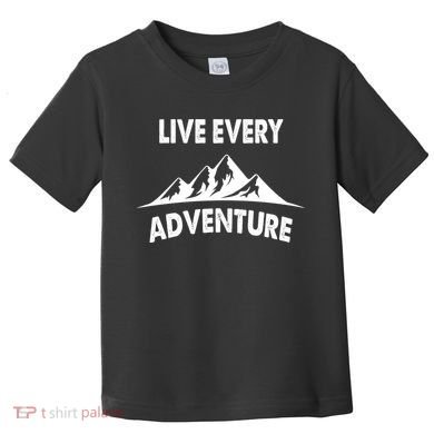 Live Every Adventure Toddler T-Shirt